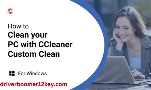 CCleaner Crack-driverbooster12key.org